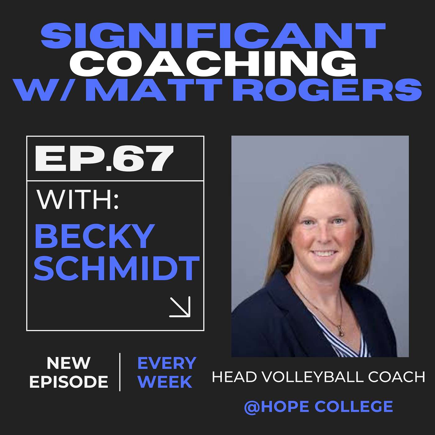 Episode #67:  Becky Schmidt