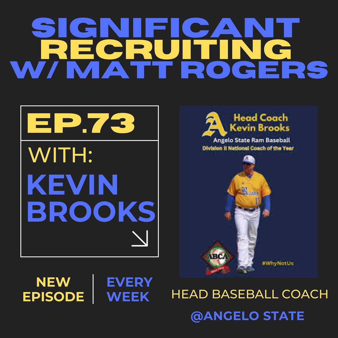 Episode #73:  Kevin Brooks on Recruiting