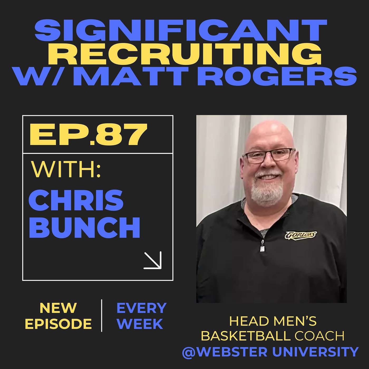 Episode #87: Chris Bunch on Recruiting