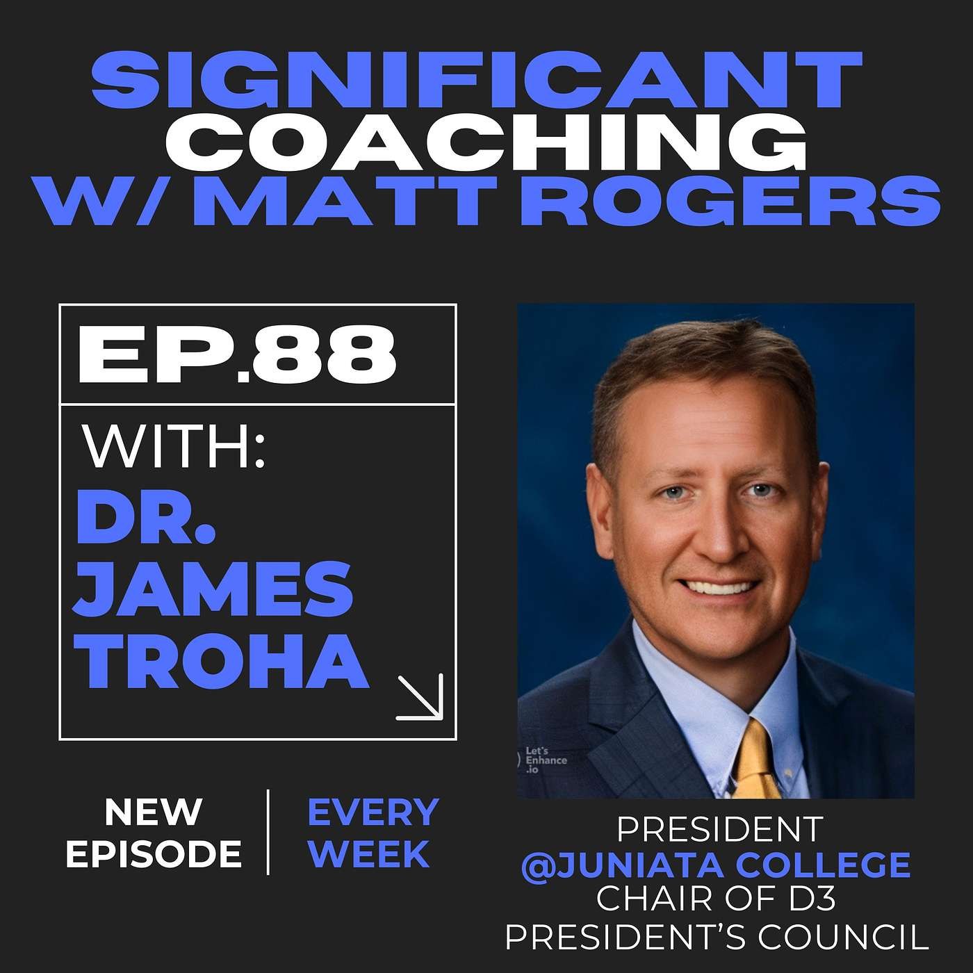 Episode #88:  Dr. James Troha