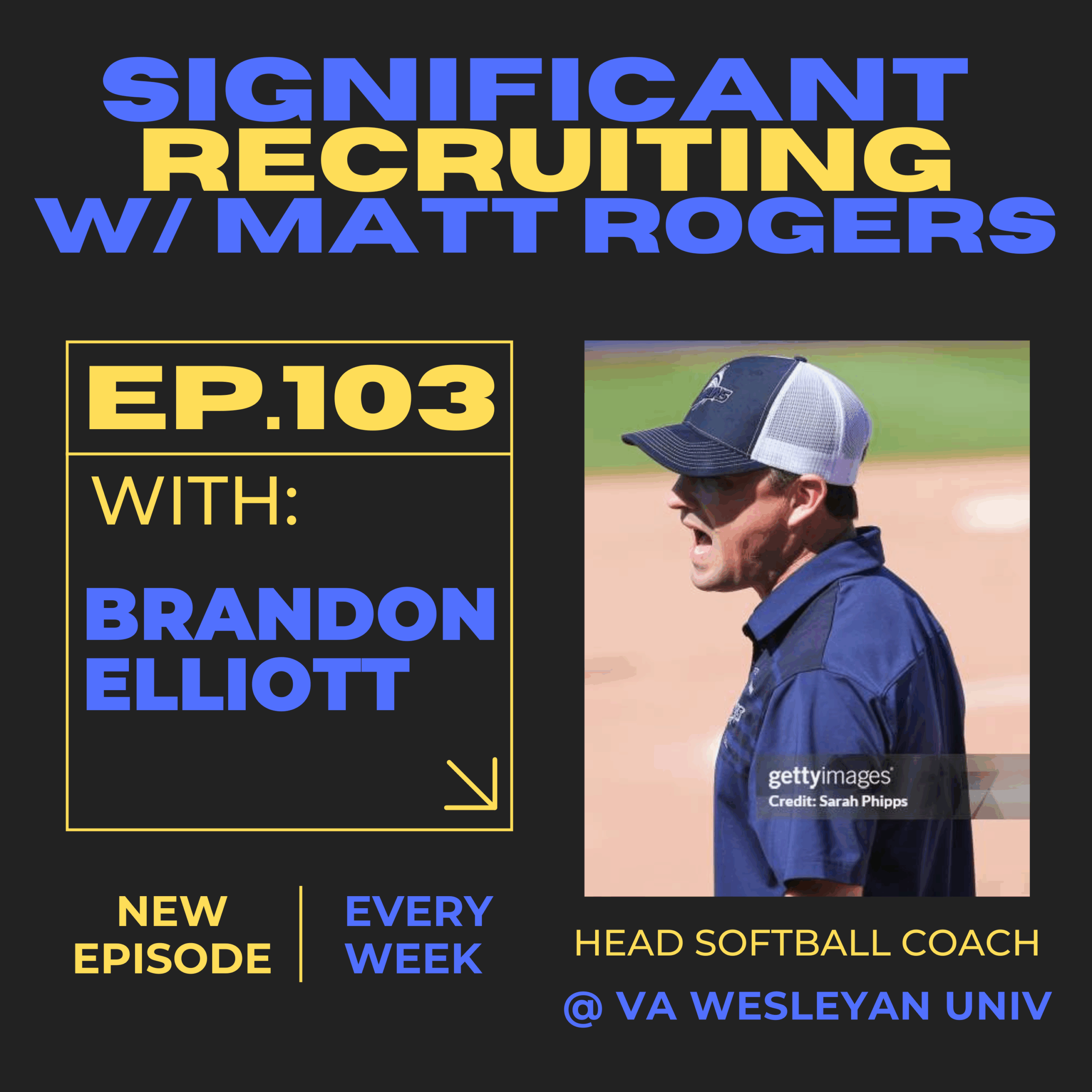 Episode #103: Brandon Elliott on Recruiting
