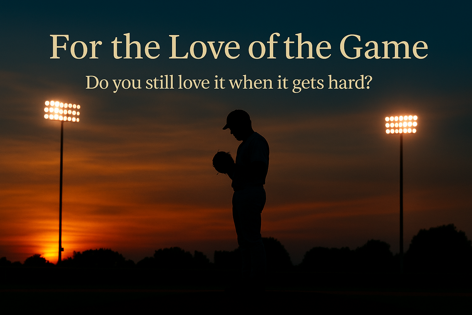For the Love of the Game