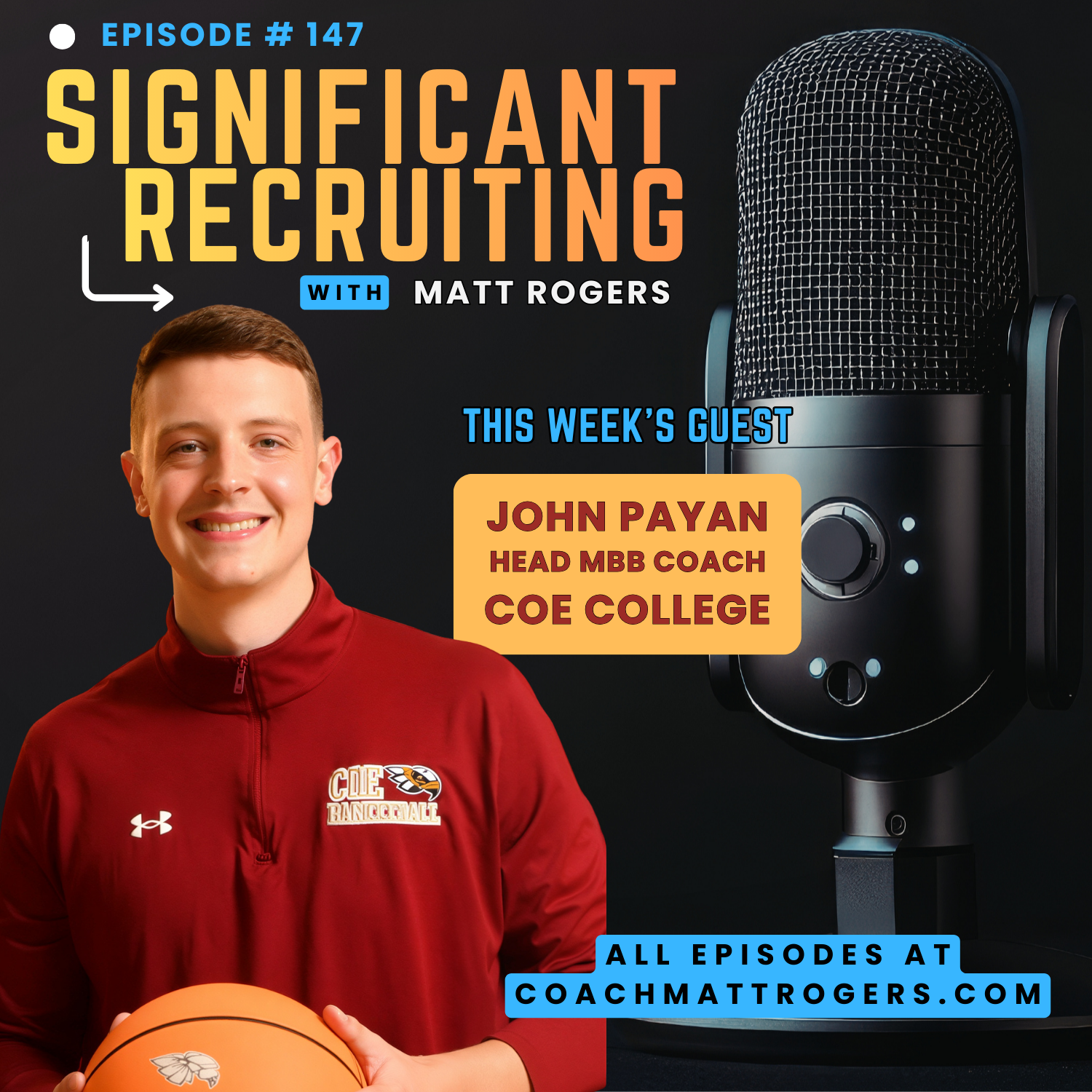 Episode #147: John Payan on Recruiting