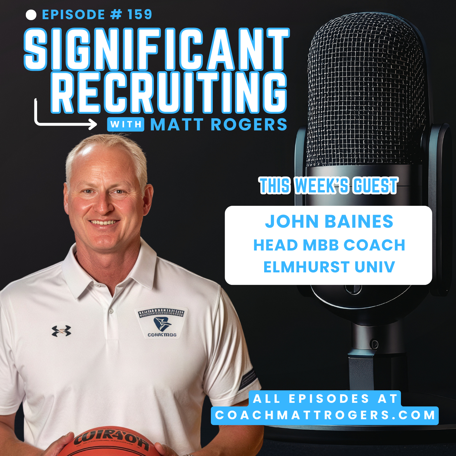 Episode #159: John Baines on Recruiting