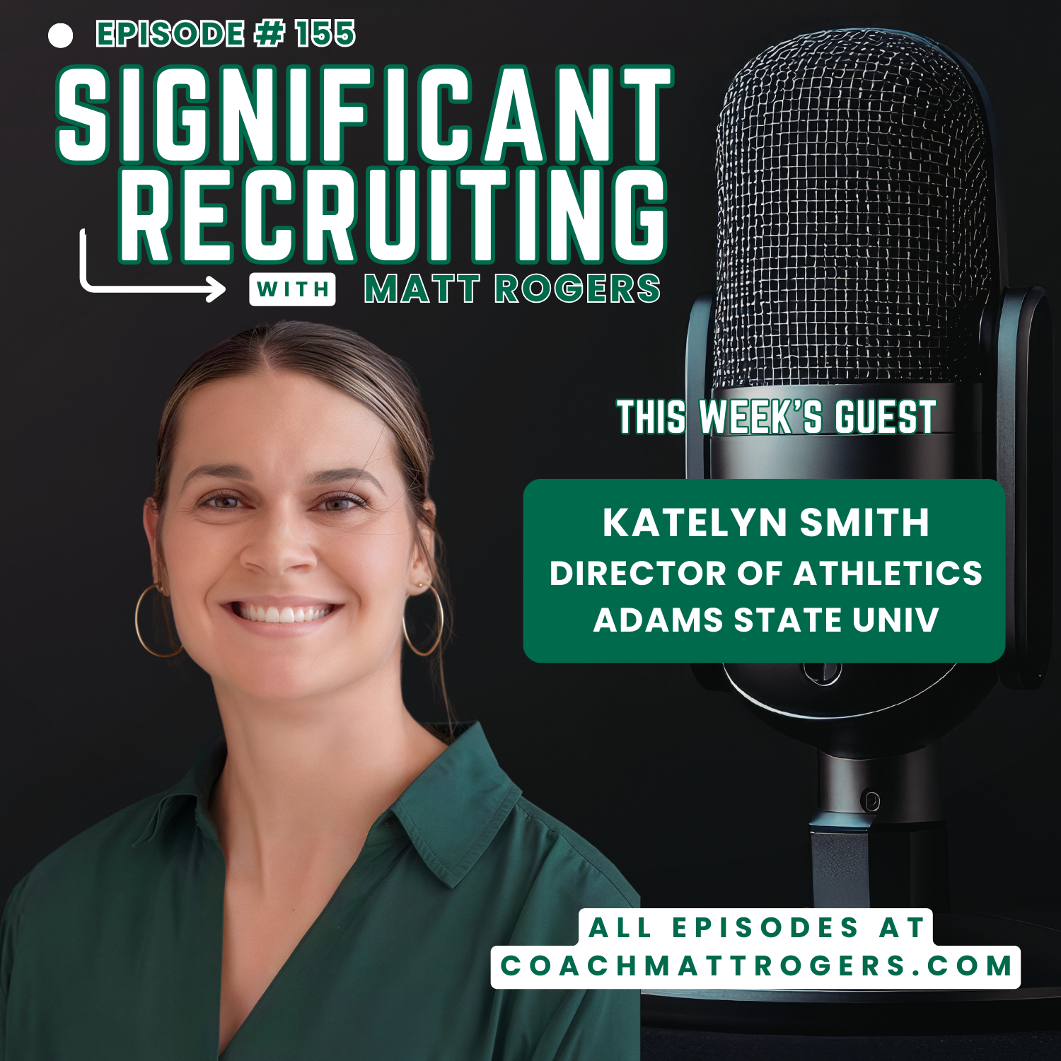 Episode #155: Katelyn Smith on Recruiting