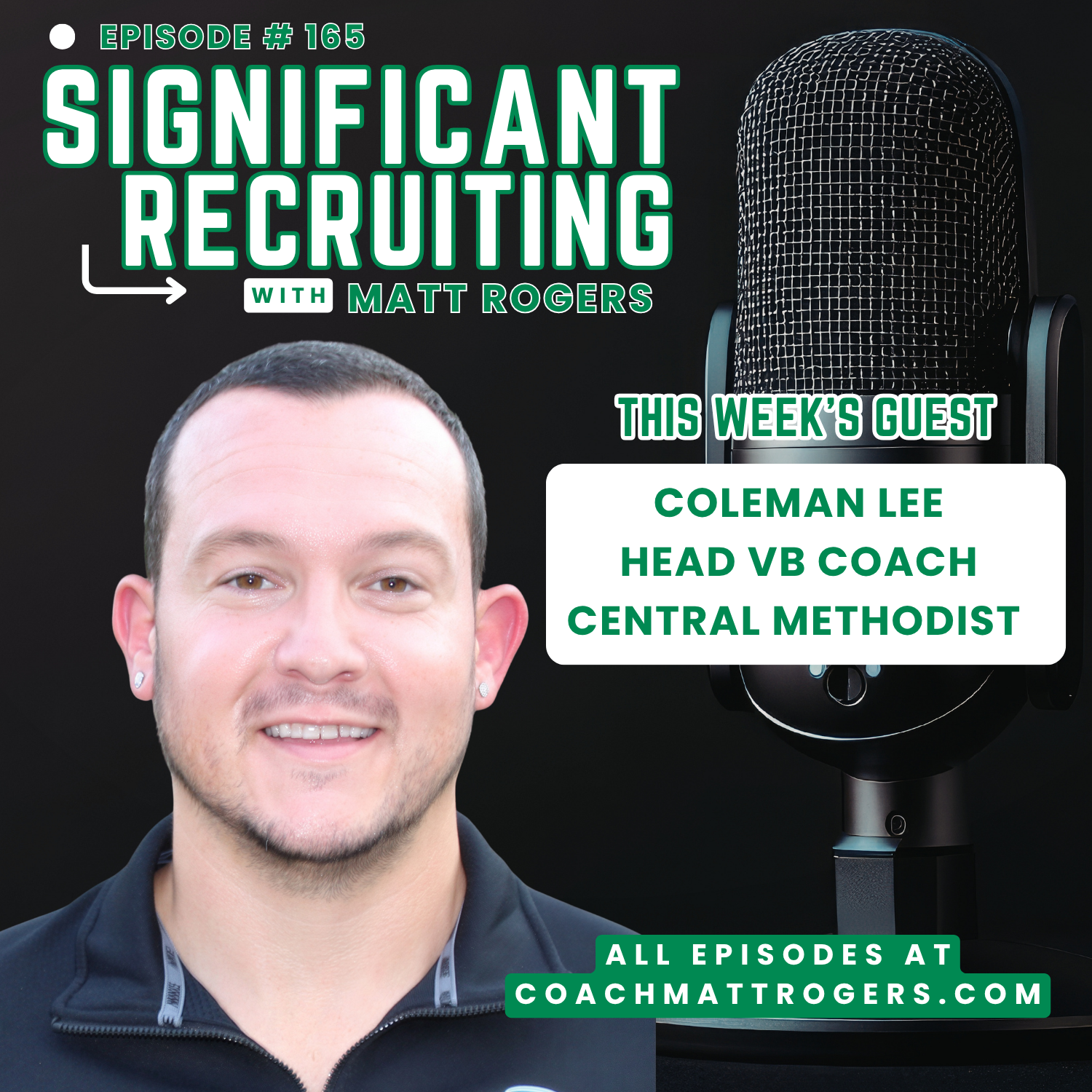 Episode #165:  Coleman Lee on Recruiting