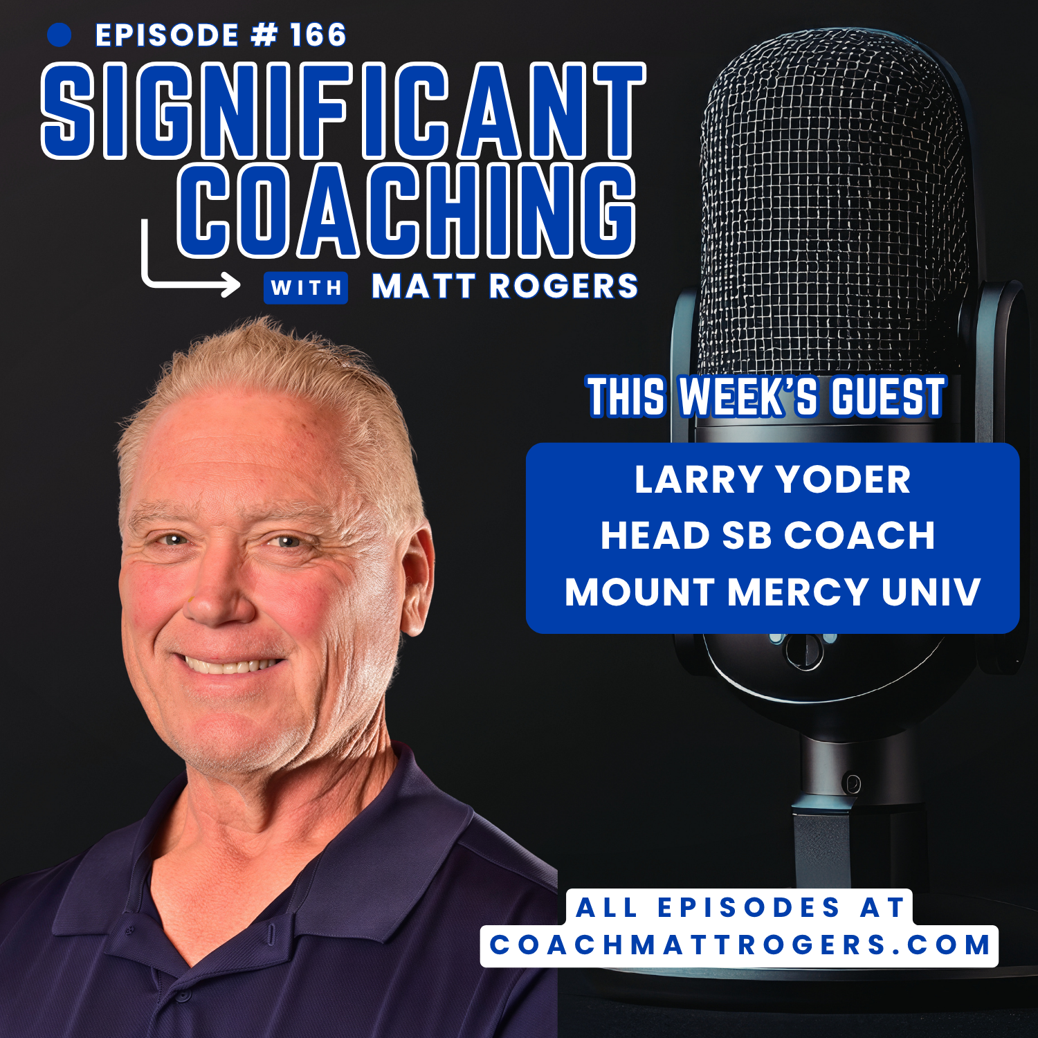 Episode #166:  Larry Yoder