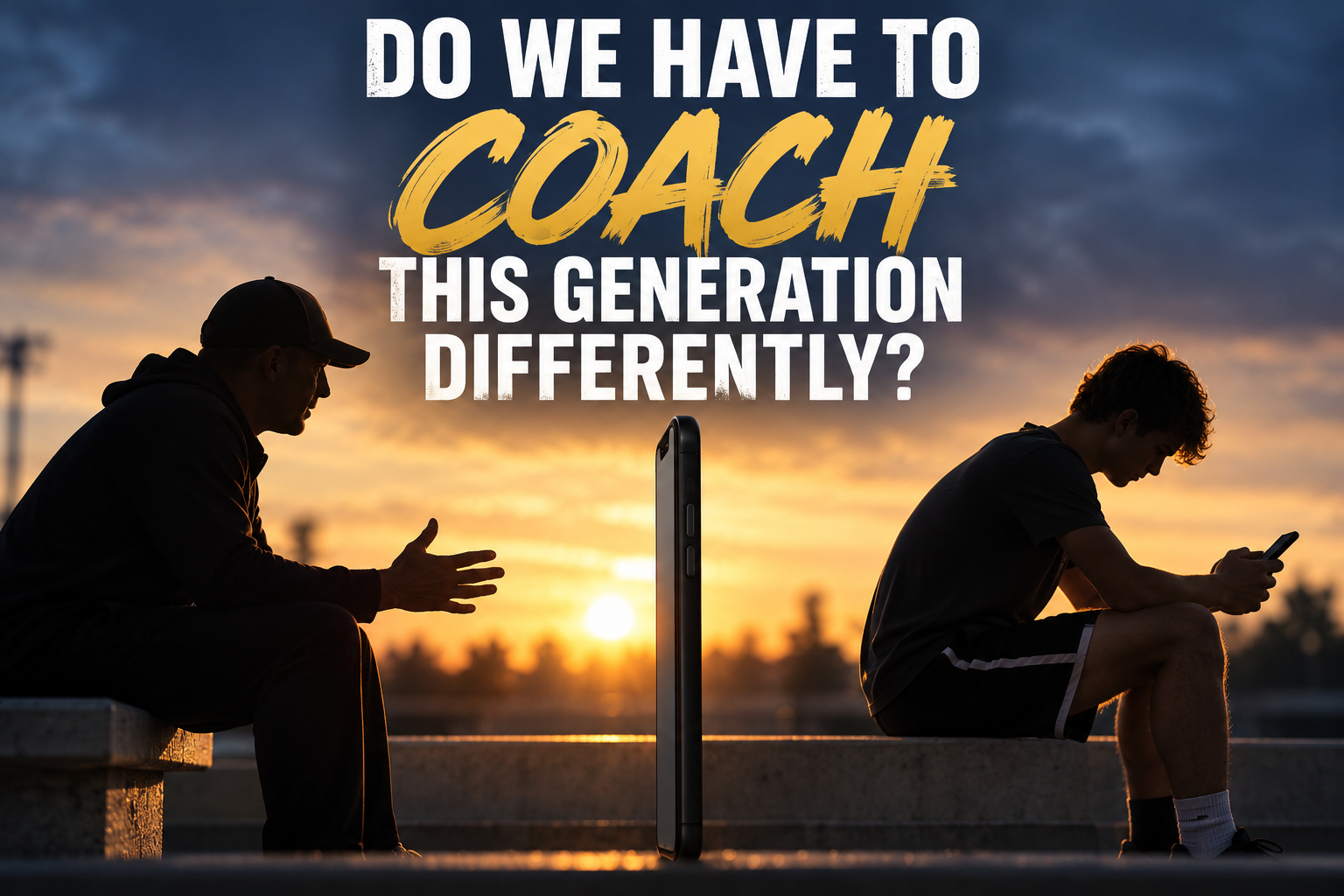 Do We Have to Coach This Generation Differently?