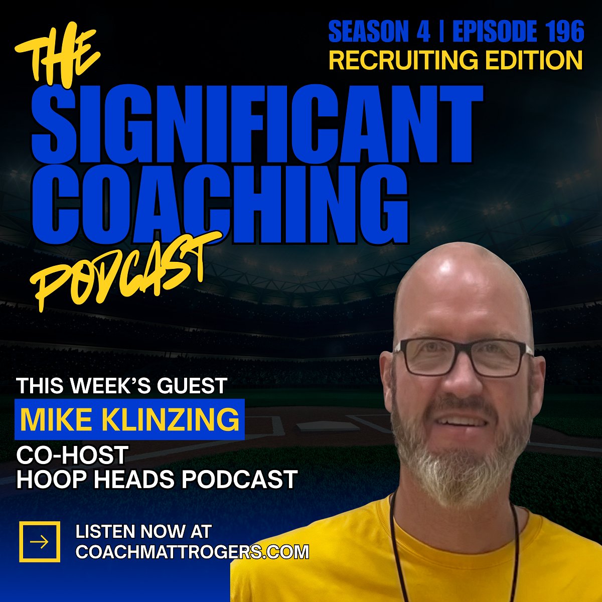 Episode #196: Mike Klinzing on Recruiting